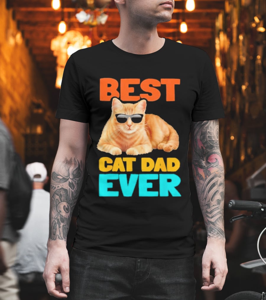 Best Cat Dad Ever Tabby Owner Birthday Fathers Day T-Shirt