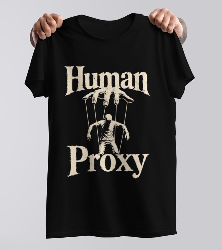 Human Proxy Puppeteer Strings Control T-Shirt