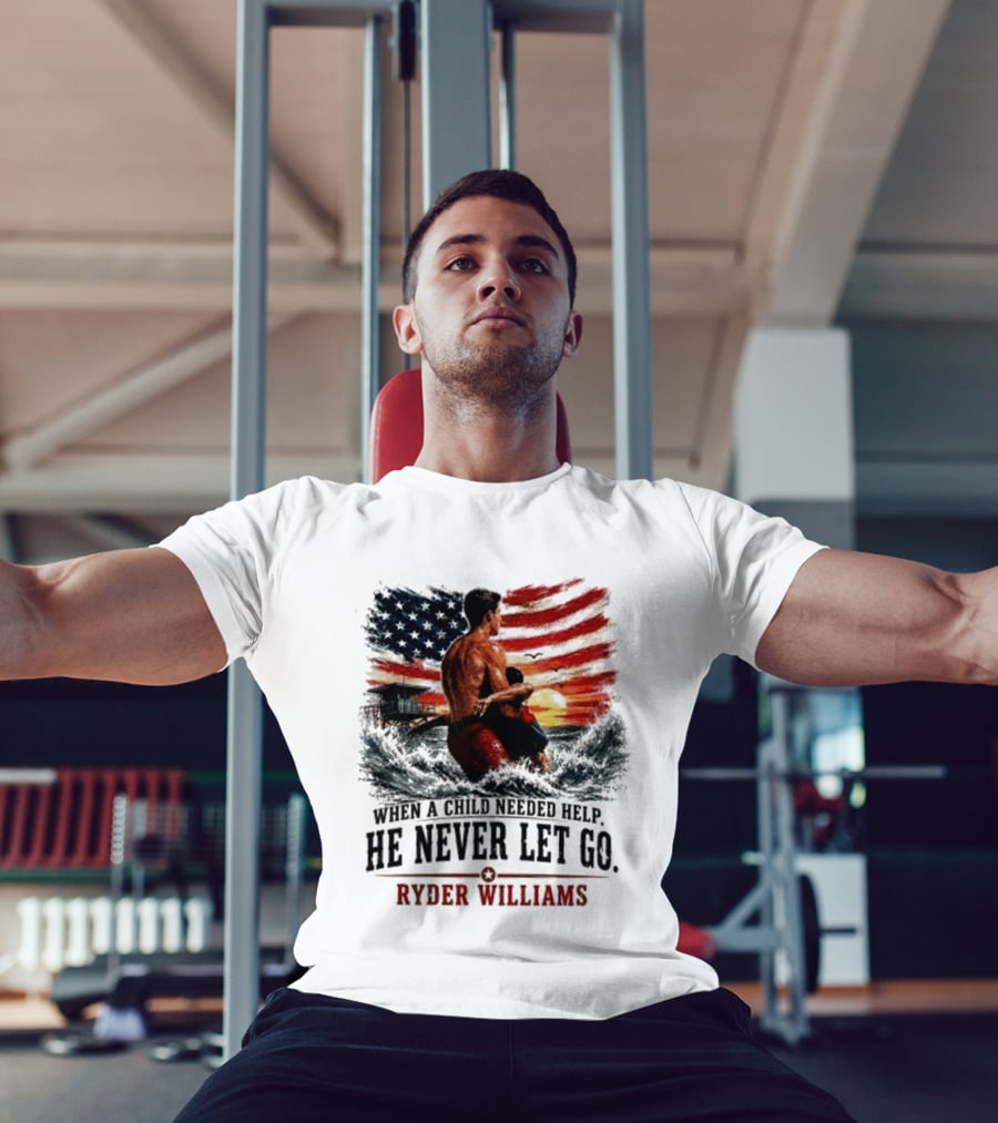 Ryder Williams He Never Let Go American Flag Lifesaver Hero Sea Rescue T-Shirt