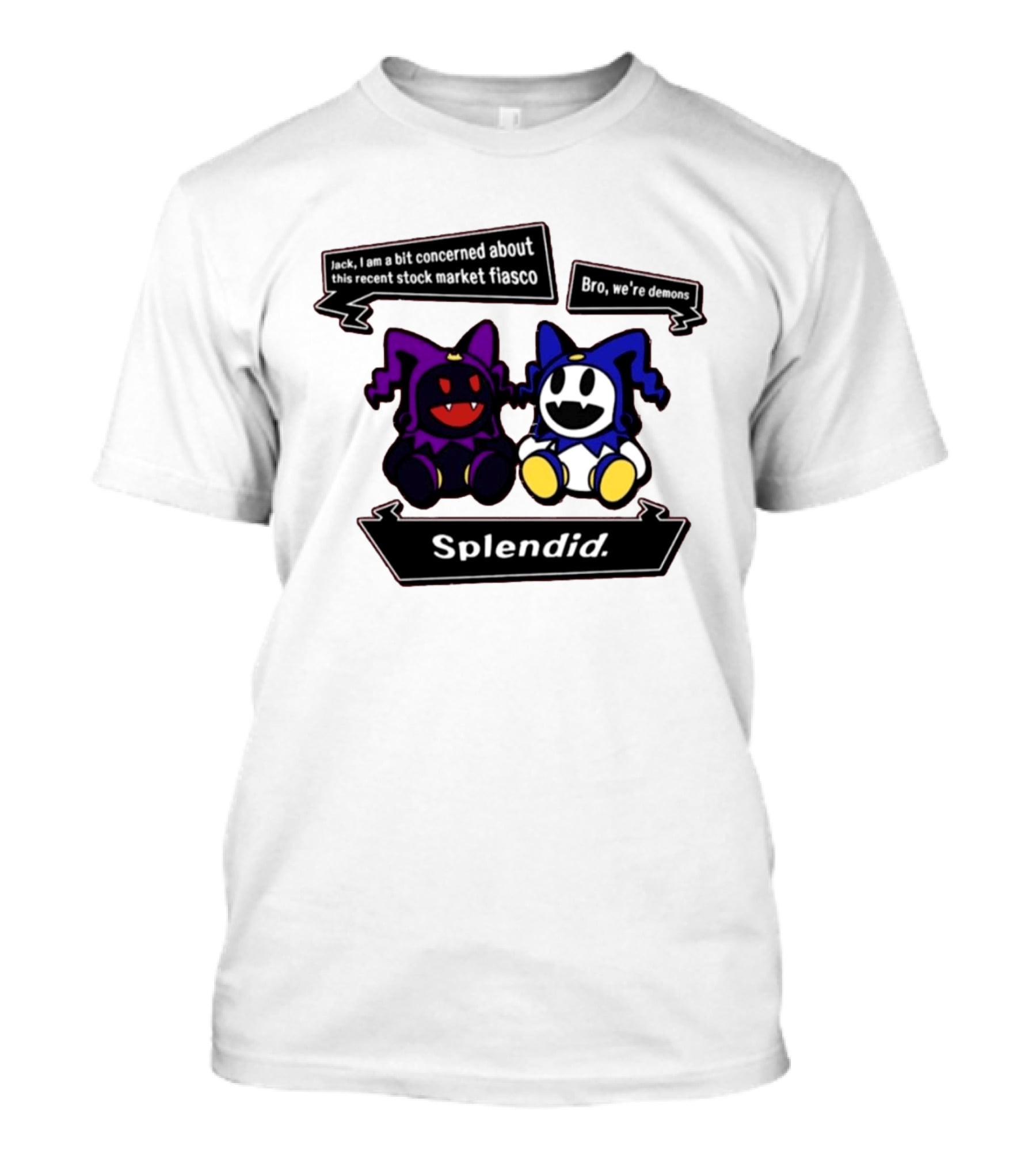 Splendid Jack I Am Concerned About This Recent Stock Market Fiasco Bro We're Demons T-Shirt