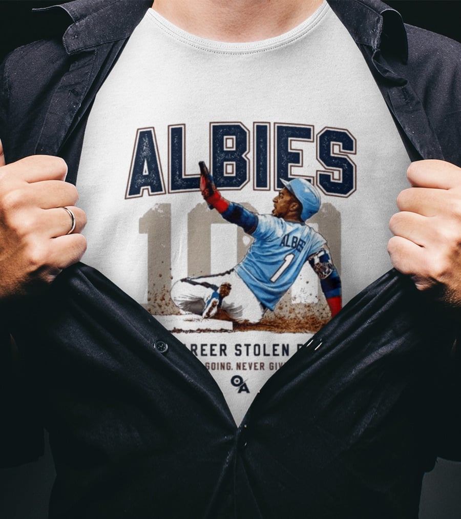 ALBIES 100 Career Stolen Bases Keep Going Never Give Up T-Shirt