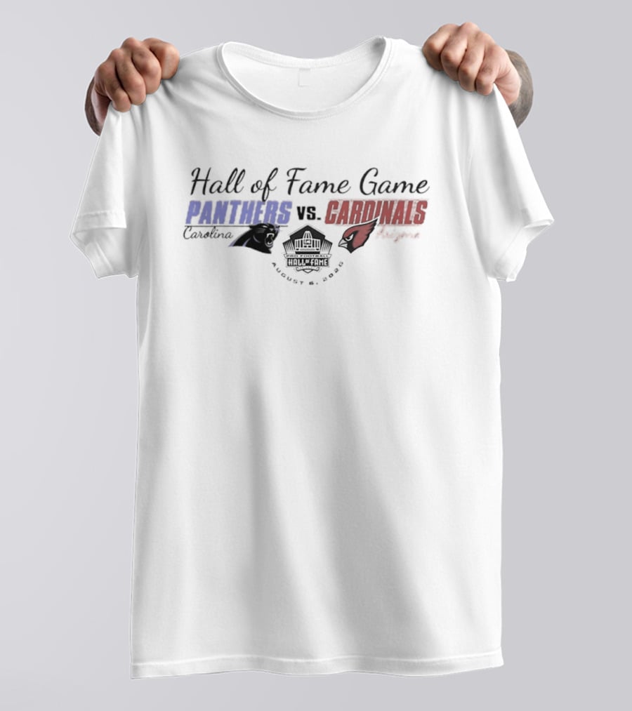 Carolina Panthers Vs Arizona Cardinals Hall Of Fame Game August 8 2026 Canton Ohio T-Shirt