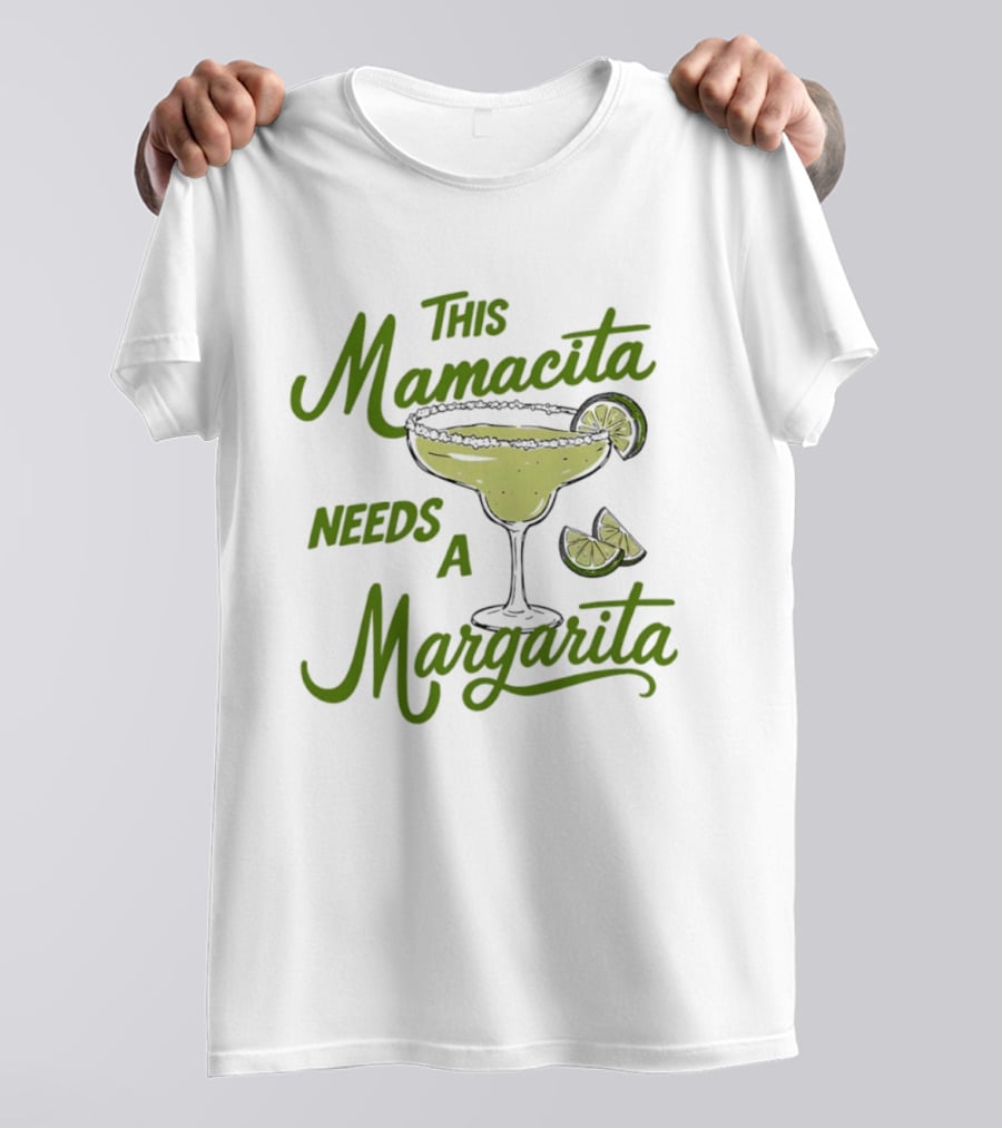 This Mamacita Needs A Margarita Lime Cocktail Humor T-Shirt