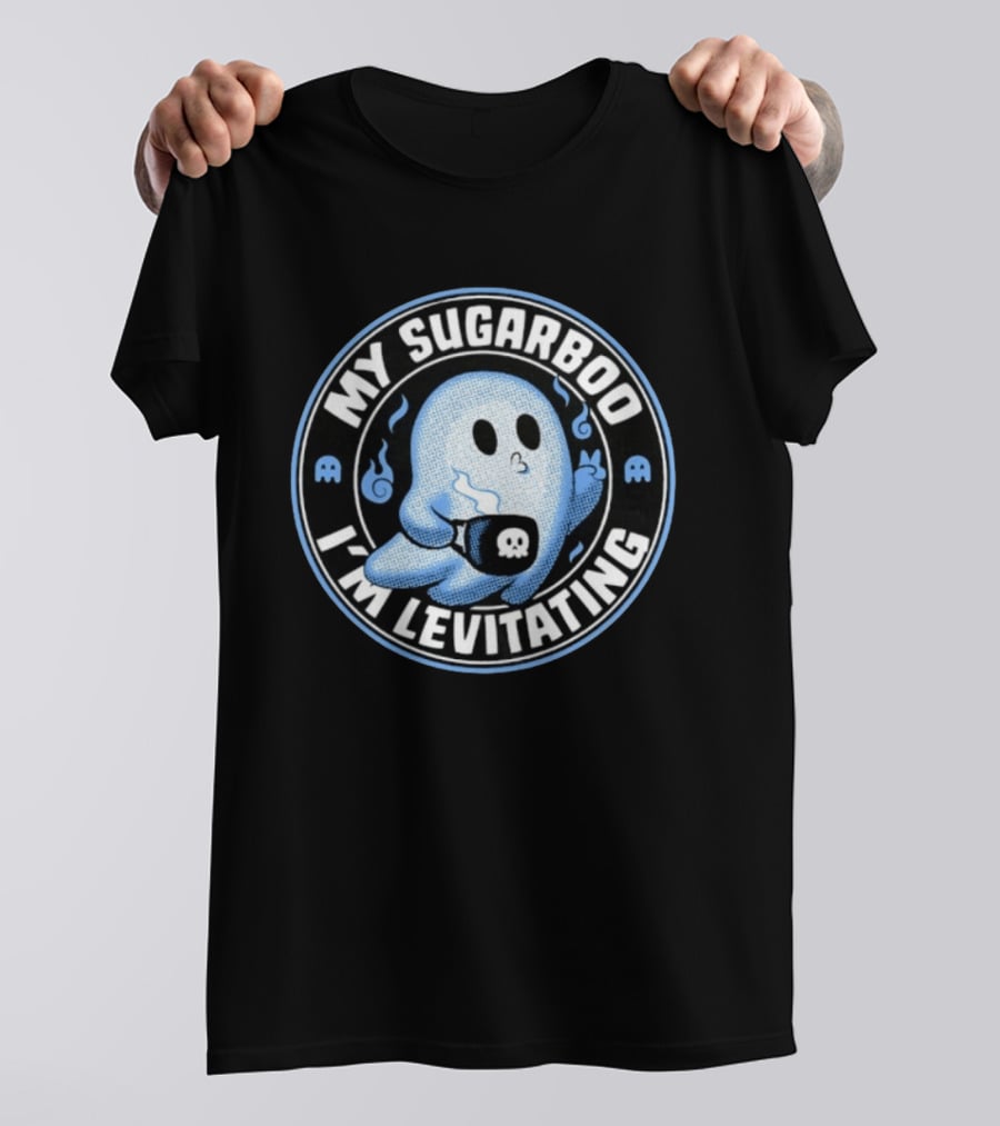 My Sugarboo I'm Levitating Ghost With Coffee Cup And Spooky Look T-Shirt