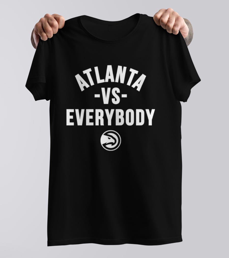 Atlanta Hawks Vs Everybody NBA Team Spirit T-Shirt
