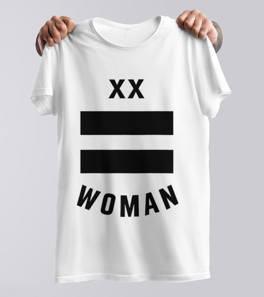 XX Equality Woman Empowerment T-Shirt