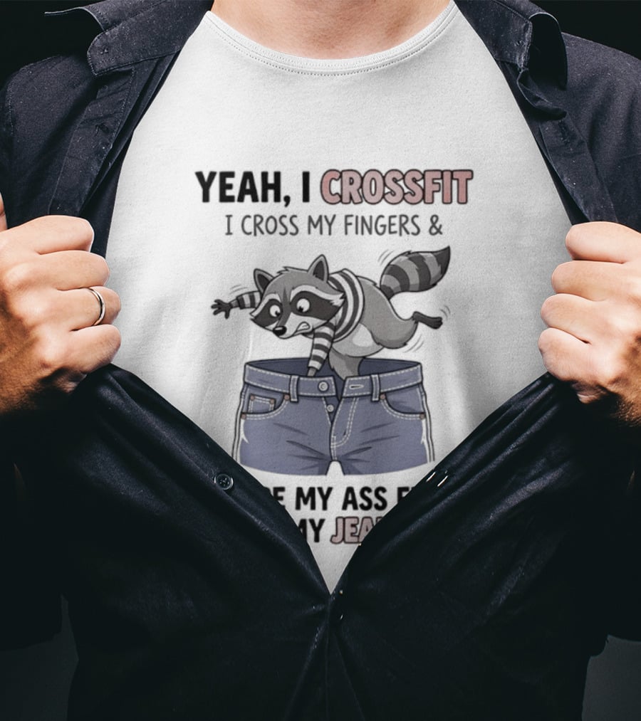 Yeah I CrossFit I Cross My Fingers And Hope My Ass Fits In My Jeans Fox Jumping Shorts T-Shirt