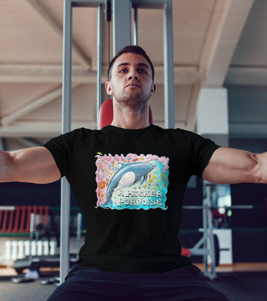 A Higher Porpoise Colorful Dolphin Psychedelic T-Shirt