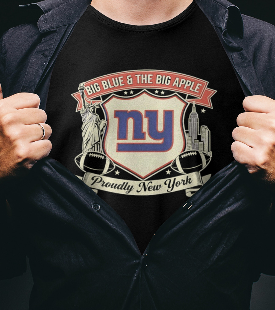 Big Blue And The Big Apple New York Giants Proudly NY T-Shirt