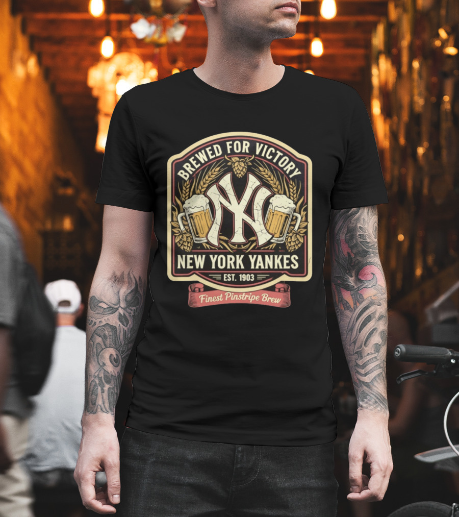 Brewed For Victory New York Yankees Est 1903 Finest Pinstripe Brew T-Shirt