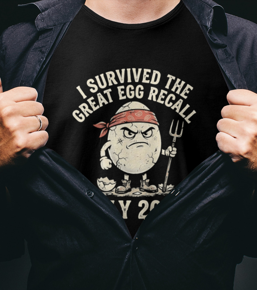 I Survived The Great Egg Recall July 2026 Angry Egg With Pitchfork T-Shirt