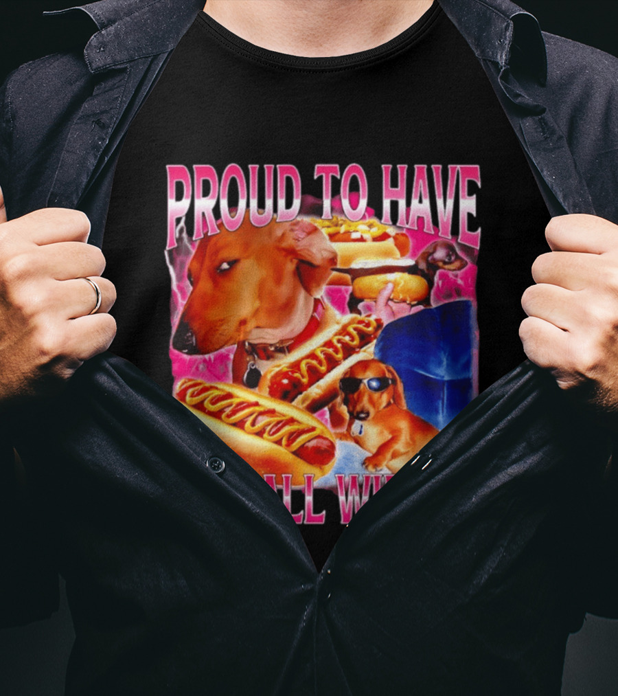 Proud To Have A Small Wiener Dachshund Hot Dog Humor T-Shirt