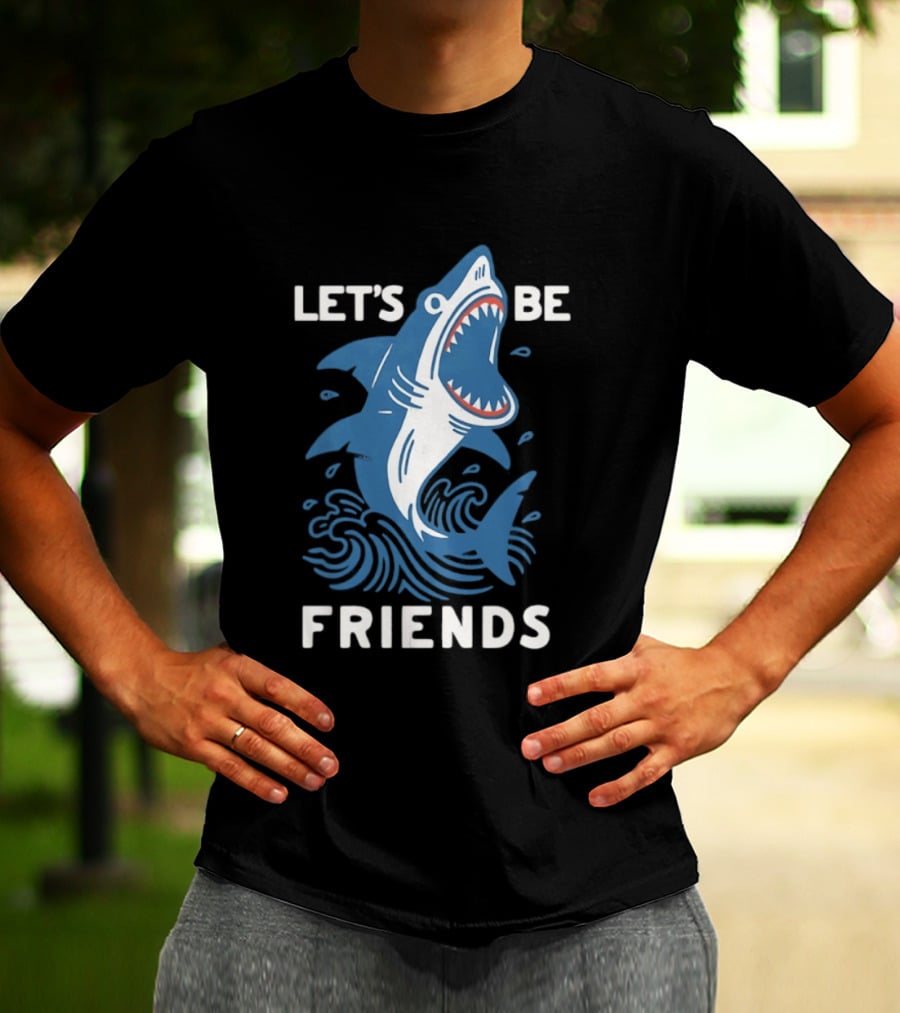 Let's Be Friends Shark Waves T-Shirt