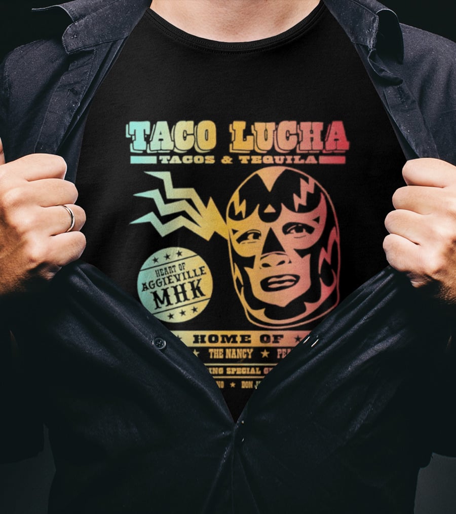 Taco Lucha Tacos And Tequila Luchador Heart Of Aggieville MHK Manhattan Kansas T-Shirt