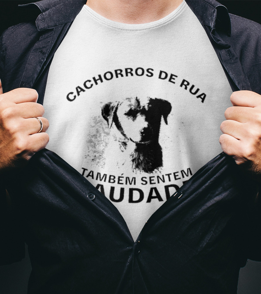 Cachorros De Rua Também Sentem Saudade Sentimental Street Dogs T-Shirt