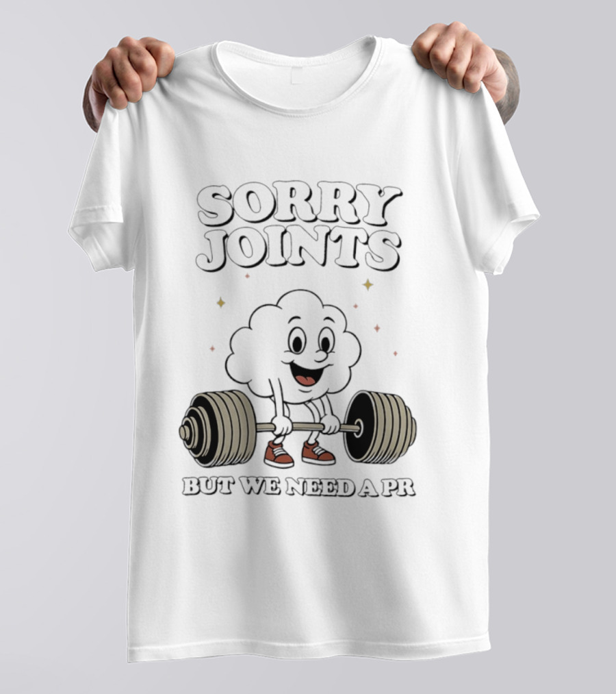 Sorry Joints But We Need A PR Weightlifting Cartoon Barbell T-Shirt