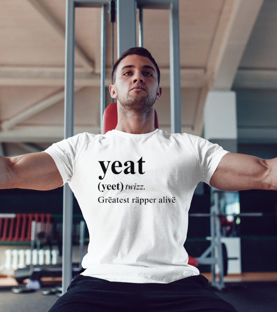Yeat Yeet Twizz Greatest Rapper Alive T-Shirt