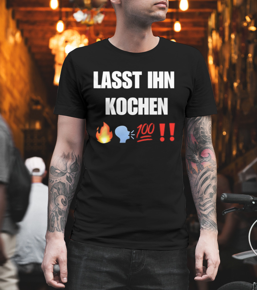 Lasst Ihn Kochen Fire Emoji 100 Exclamation Marks T-Shirt