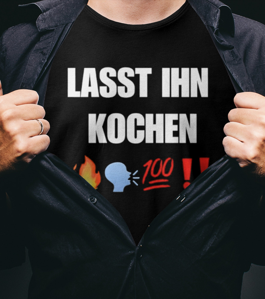Lasst Ihn Kochen Fire Emoji 100 Exclamation Marks T-Shirt