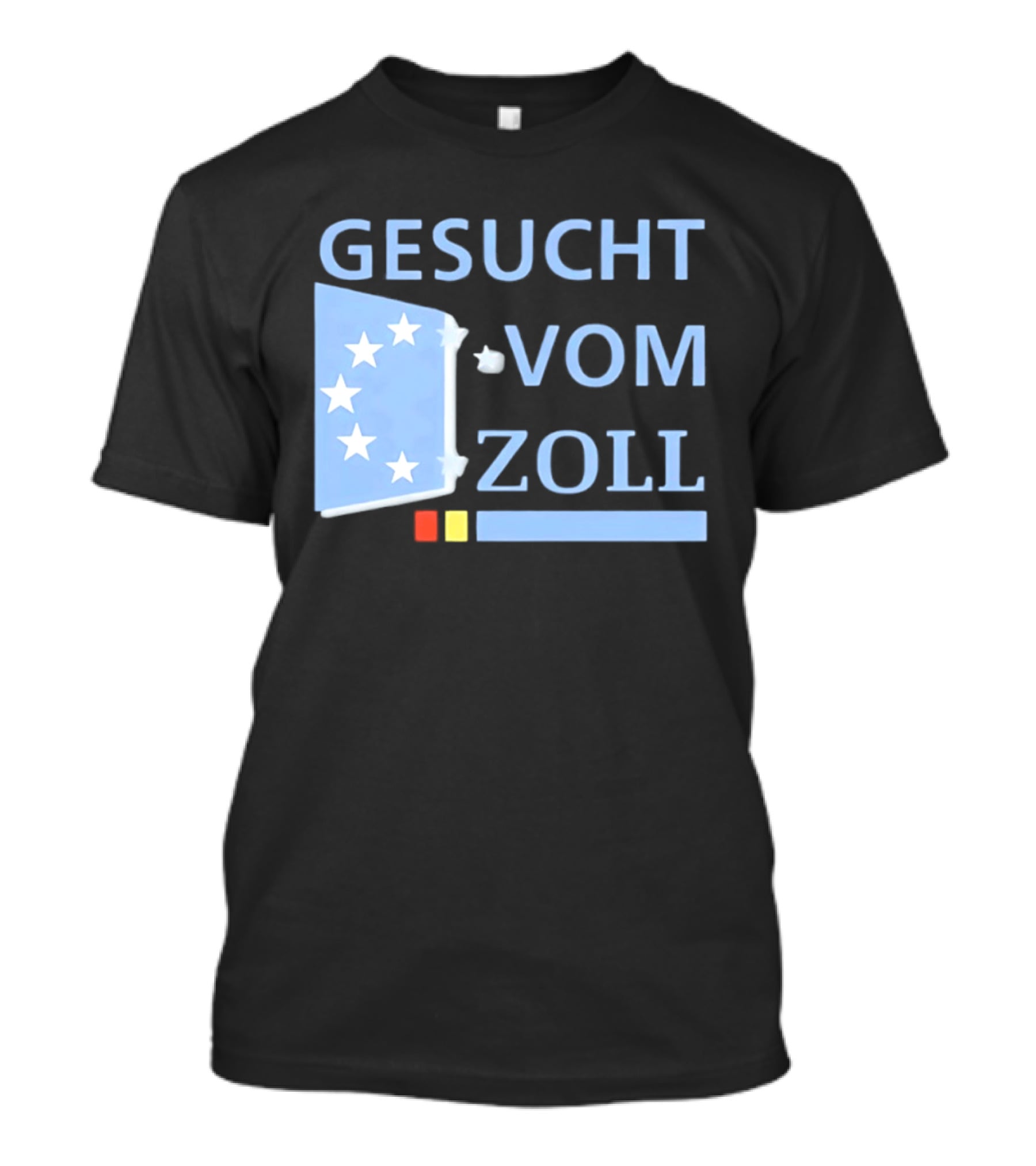 Gesucht Vom Zoll Sterne EU Symbol Farben Banner T-Shirt