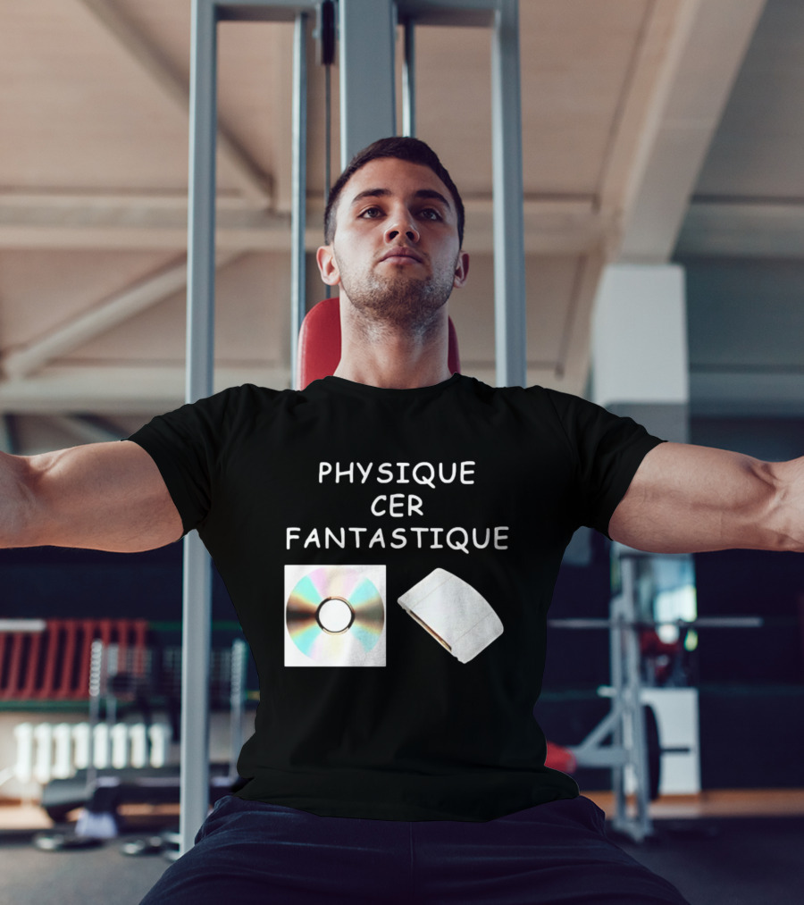 Physique Cer Fantastique Cd French Humor Vintage Technology Device T-Shirt