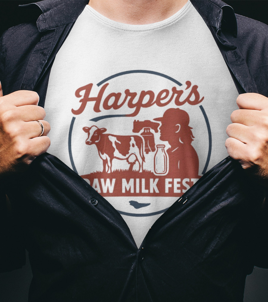 Harper's Raw Milk Fest Dairy Farmer Farm Life Cow T-Shirt