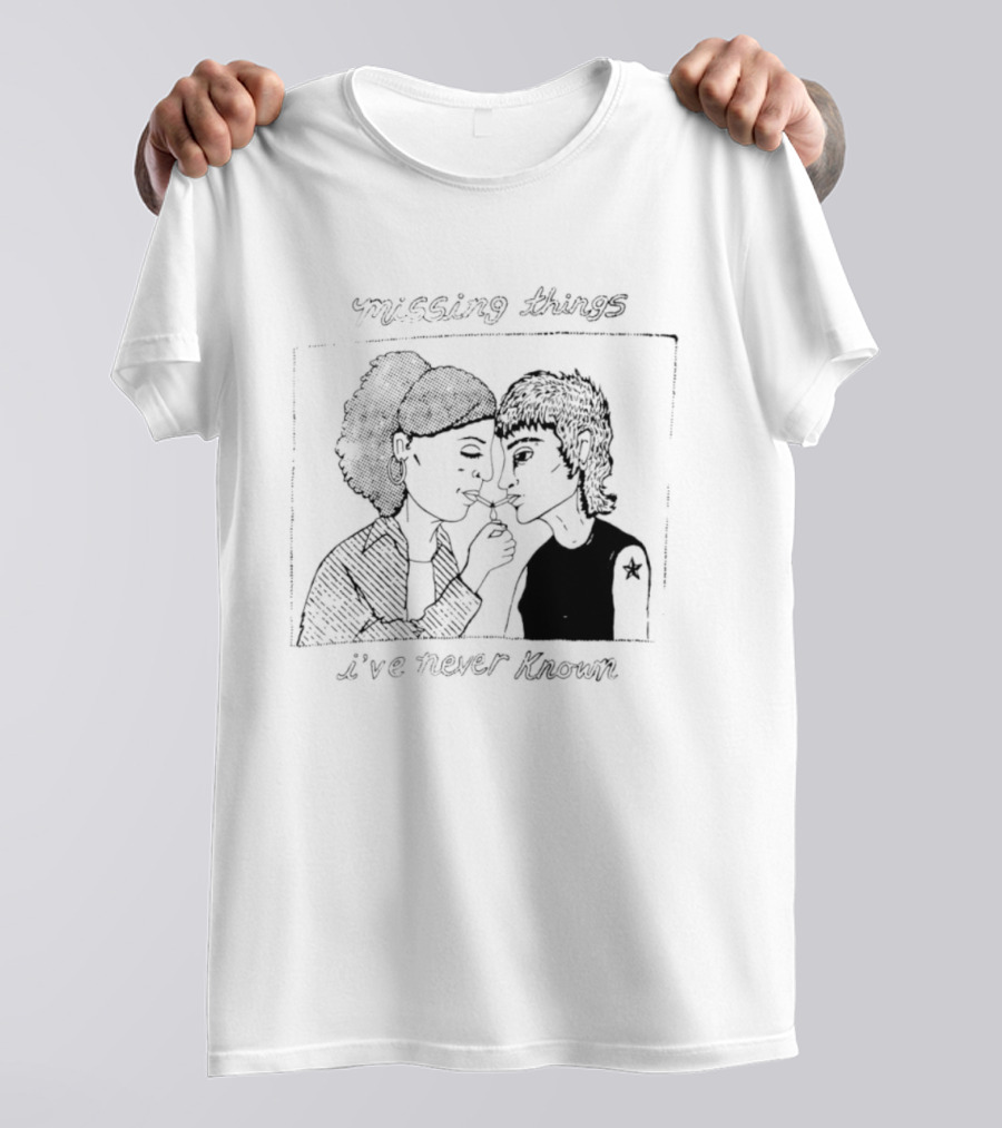 Missing Things I've Never Known Nostalgic T-Shirt