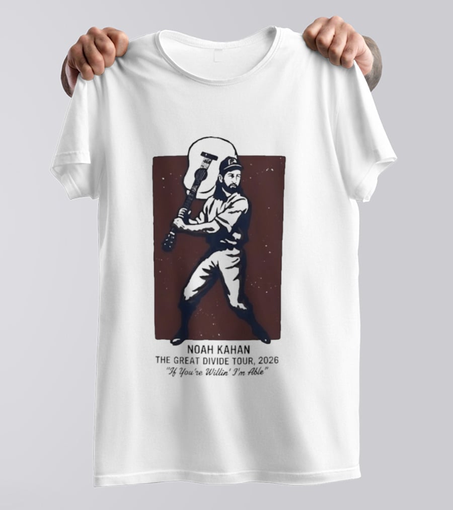 Noah Kahan The Great Divide Tour 2026 If You're Willin' I'm Able Baseball Player With Guitar T-Shirt