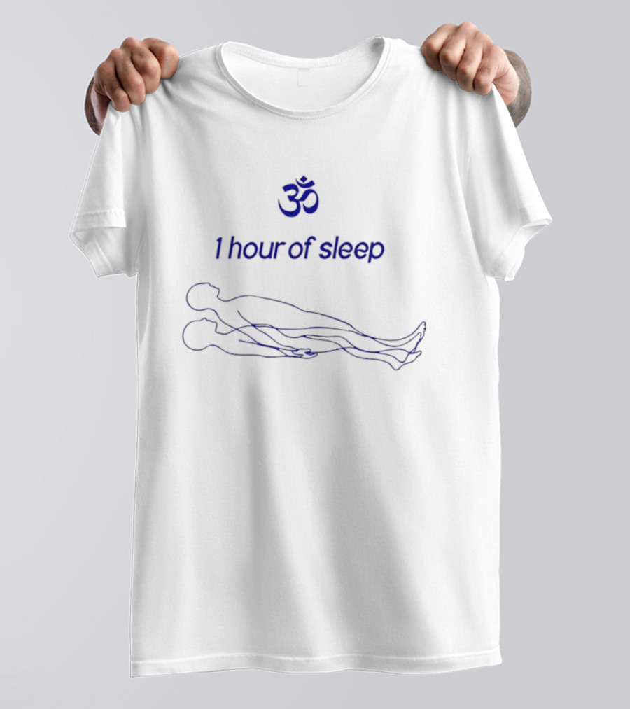 Meditation Yoga Spiritual Om 1 Hour Of Sleep T-Shirt