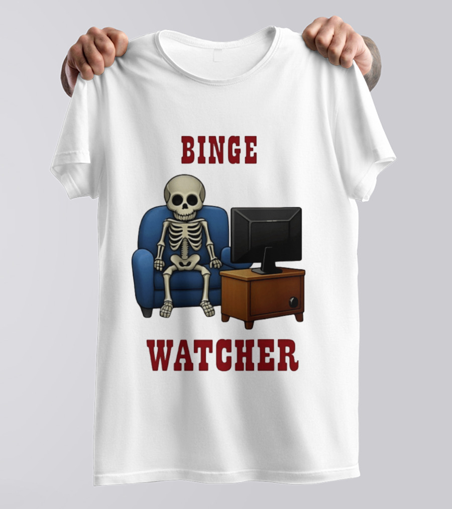Binge Er Skeleton On Couch With TV T-Shirt