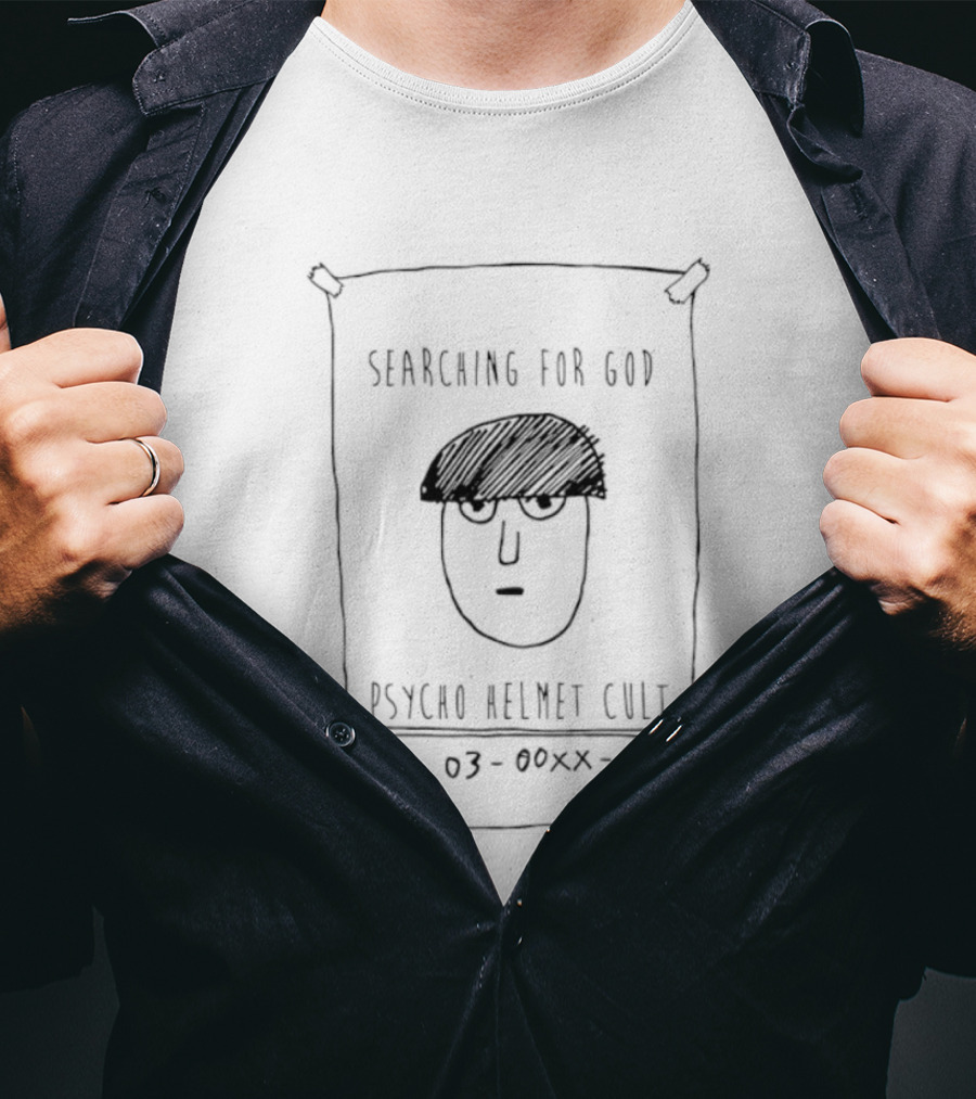 Psycho Helmet Cult Searching For God 03 000X AX50 T-Shirt