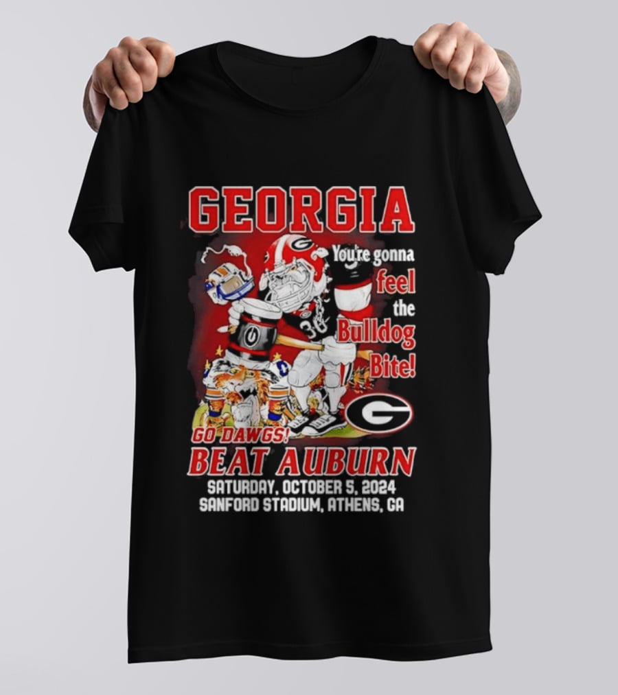 Georgia Bulldogs You're Gonna Feel The Bulldog Bite Go Dawgs Beat Auburn Saturday October 5 2004 Sanford Stadium Athens T-Shirt