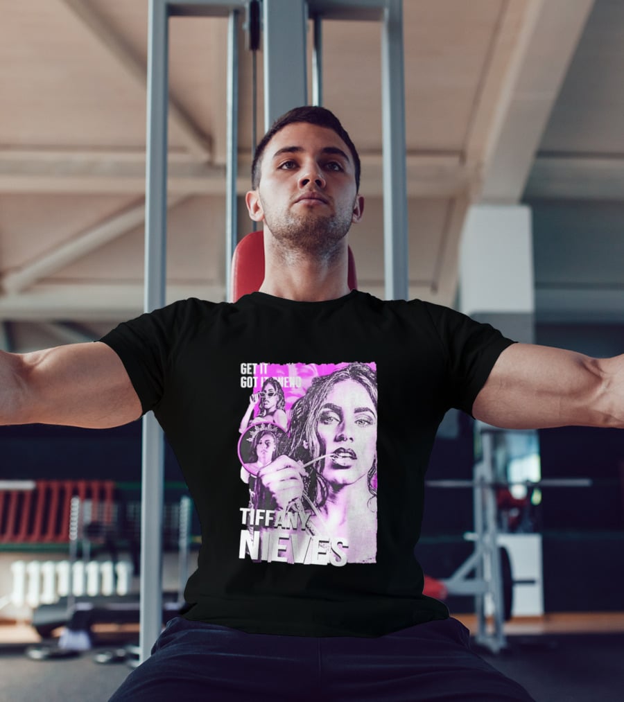 Get It Got It Bueno Tiffany Nieves T-Shirt