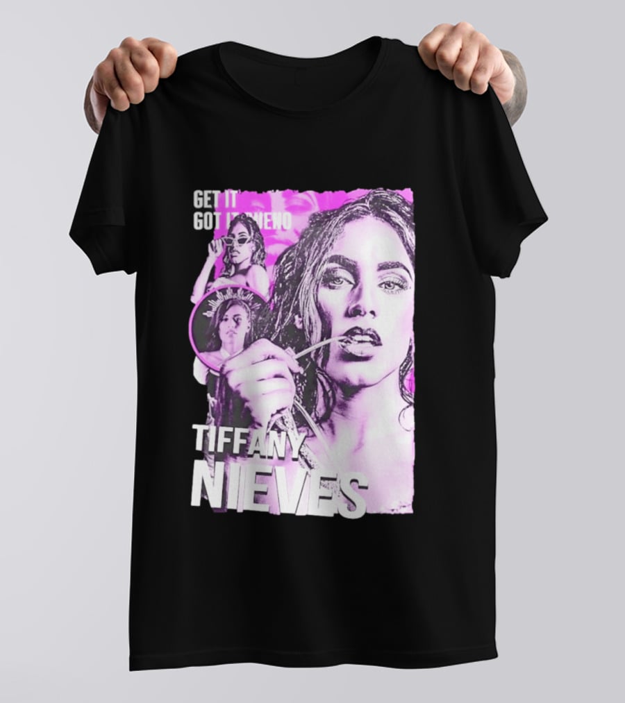 Get It Got It Bueno Tiffany Nieves T-Shirt