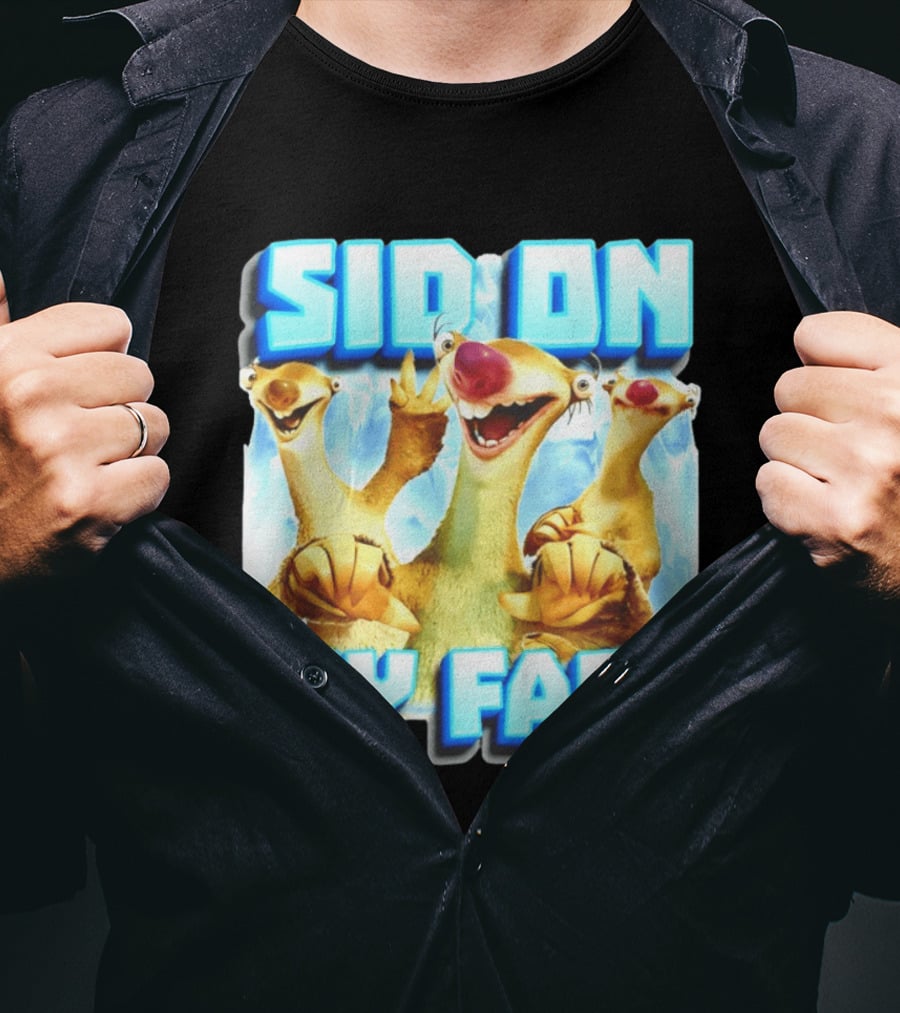 Sid On My Face Ice Age Sid Character Fan Humor T-Shirt