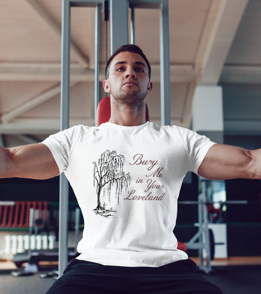 Bury Me In Your Loveland Tree T-Shirt