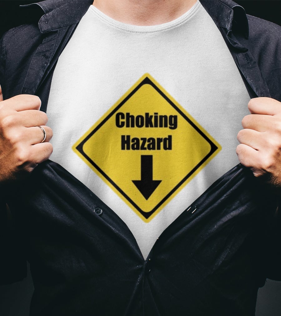 Choking Hazard Warning Sign Down Arrow T-Shirt