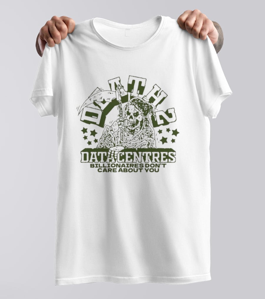 Death Datacentres Billionaires Don't Care About You Grim Reaper With Stars And Scythe T-Shirt