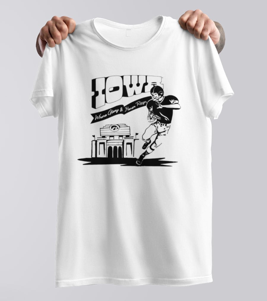 Iowa Stadium Glory And Honor Reign Football Scene T-Shirt
