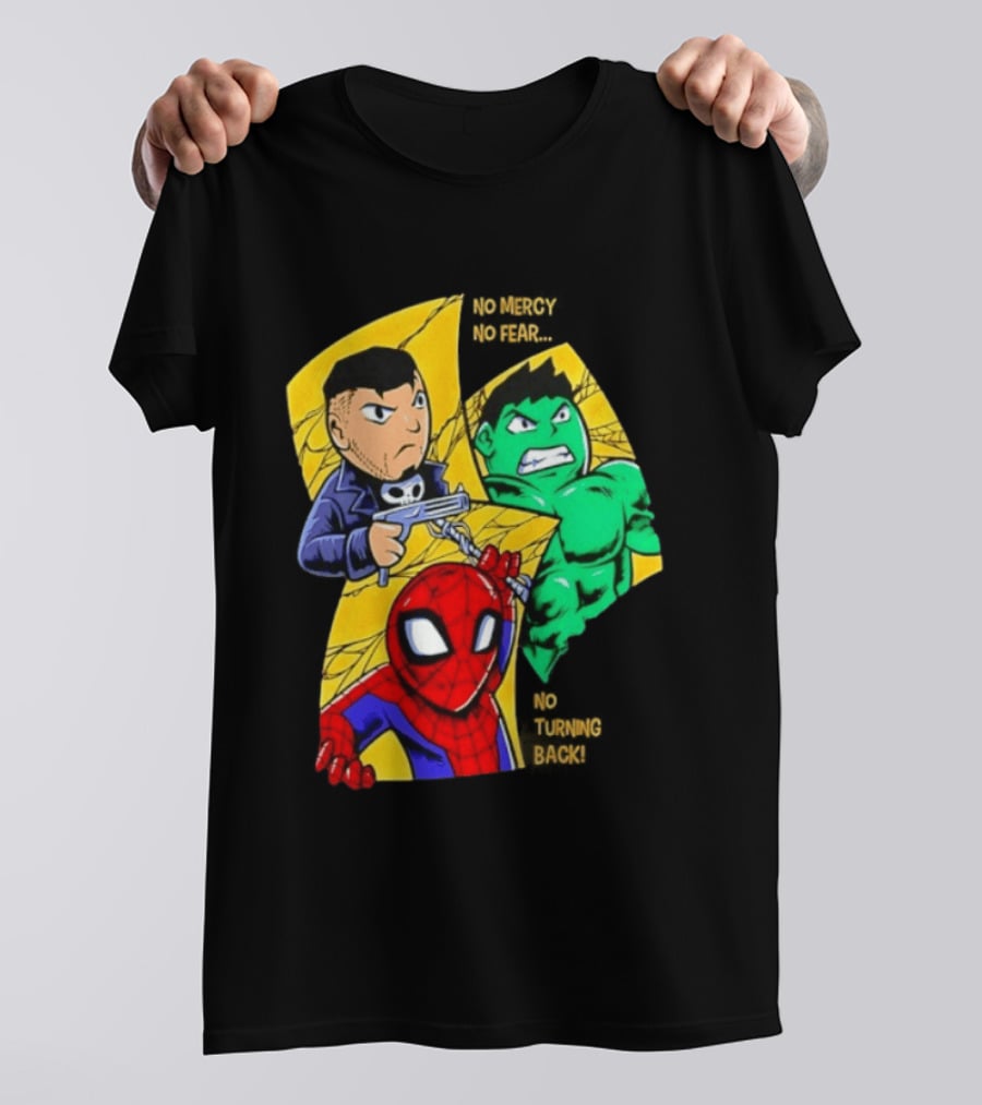 No Mercy No Fear No Turning Back Punisher Hulk Spider Man Comics Characters T-Shirt