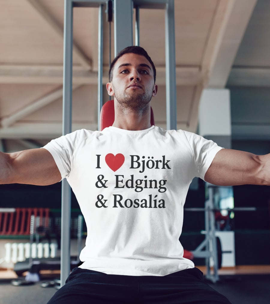 I Love Björk Edging Rosalía T-Shirt