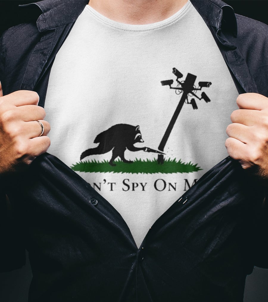 Jimothy Don't Spy On Me Raccoon Cutting Camera Pole T-Shirt