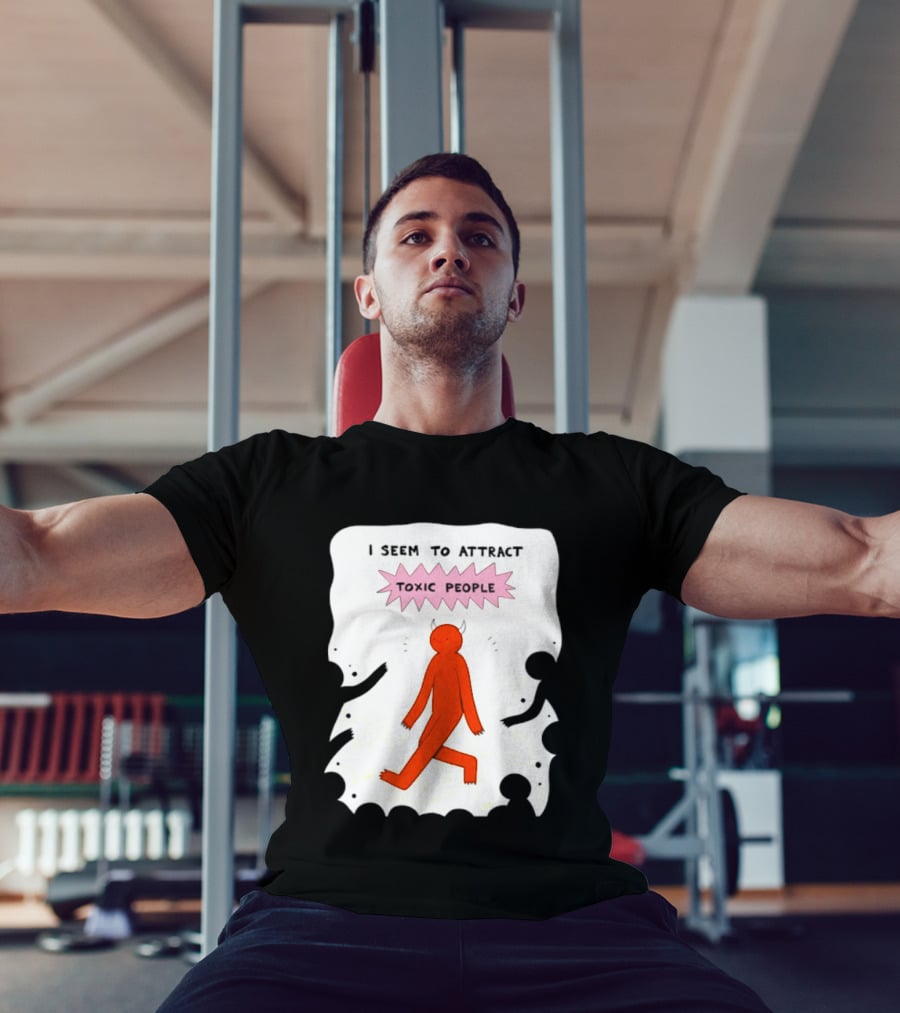 I Seem To Attract Toxic People Red Figure Surrounded By Dark Figures T-Shirt