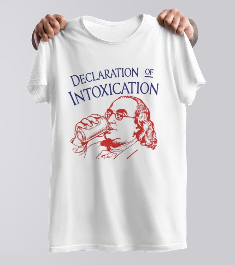 Declaration Of Intoxication Benjamin Franklin Beer Image T-Shirt