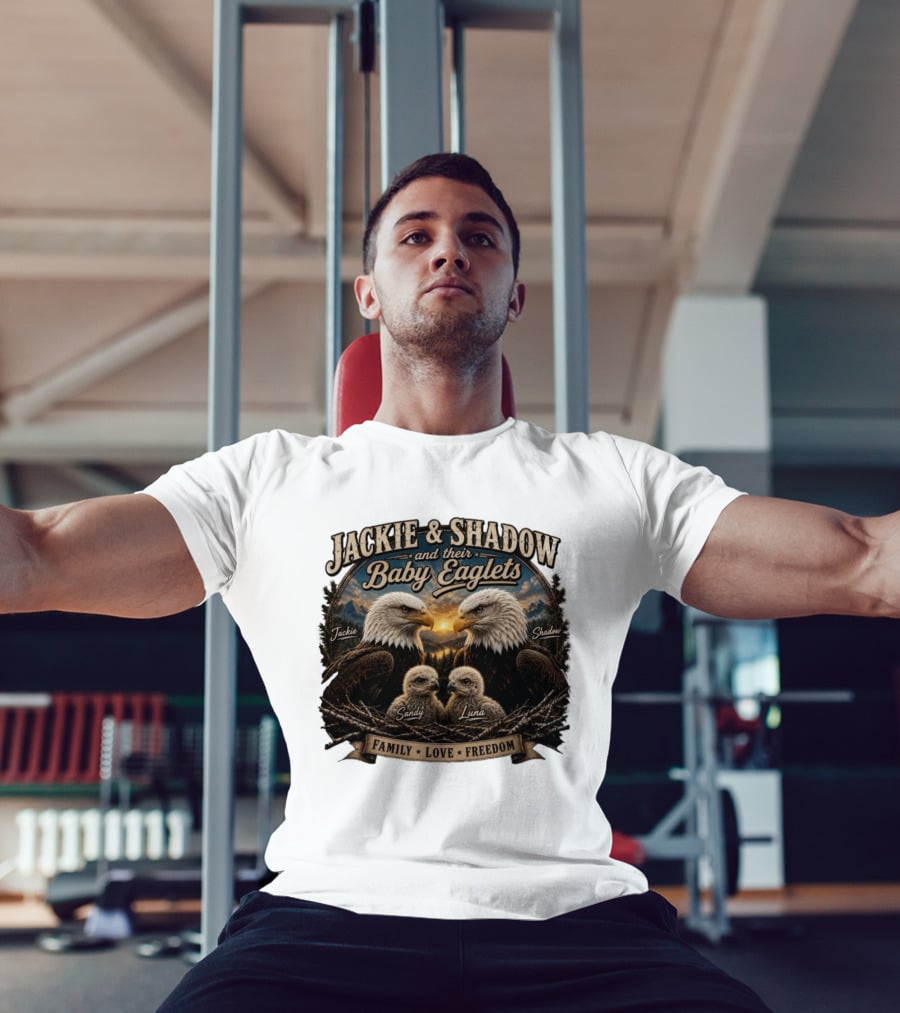 Jackie And Shadow And Their Baby Eaglets Sandy Luna Family Love Freedom Bald Eagles T-Shirt