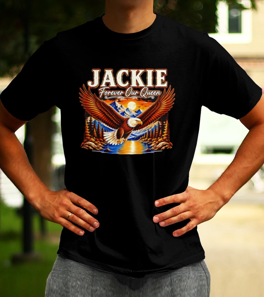 Jackie Forever Our Queen Majestic Eagle Mountain Sunset T-Shirt