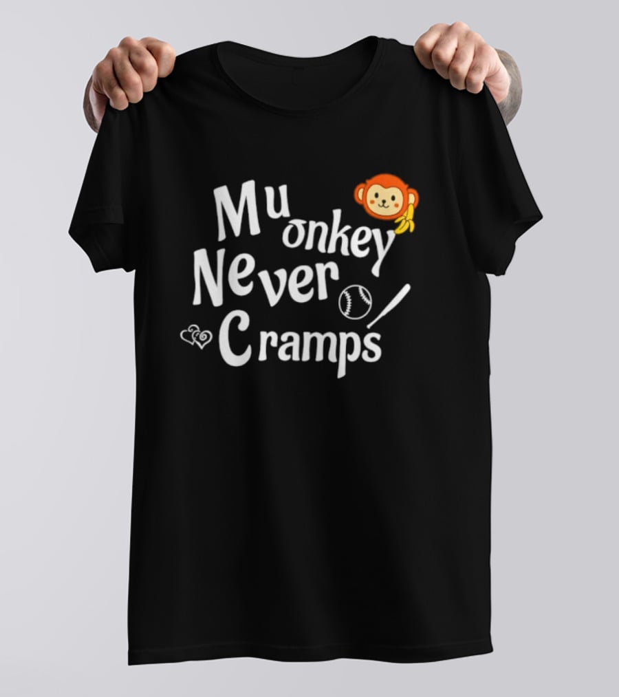 Mu Onkey Never Cramps Baseball Sports With Cute Monkey And Baseball T-Shirt