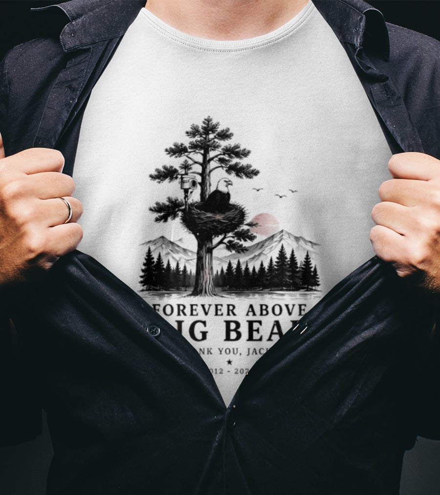 Forever Above Big Bear Thank You Jackie 2012 2026 T-Shirt