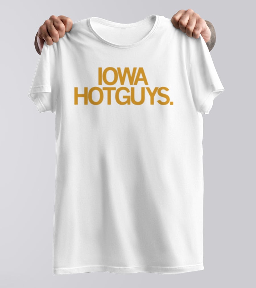 Iowa Hot Guys T-Shirt