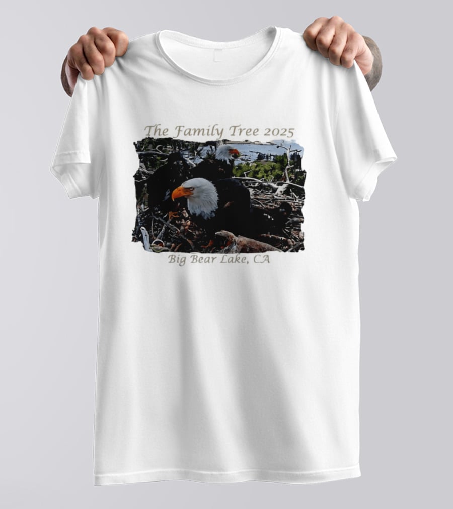 The Family Tree 2025 Bald Eagles Nest Big Bear Lake CA T-Shirt